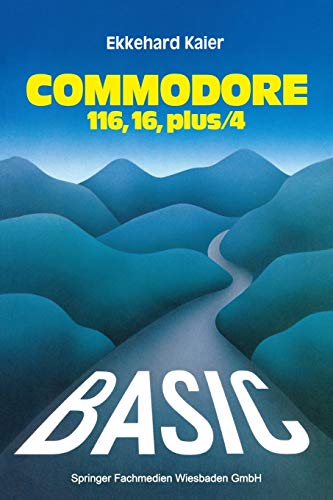 Stock image for BASIC-Wegweiser fur den Commodore 116, Commodore 16 und Commodore plus/4 for sale by Chiron Media