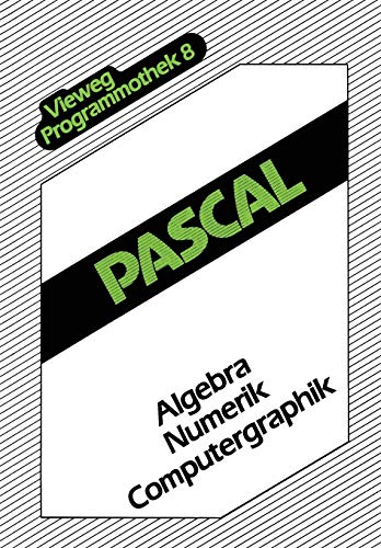 Imagen de archivo de Pascal : Algebra - Numerik - Computergraphik a la venta por Chiron Media