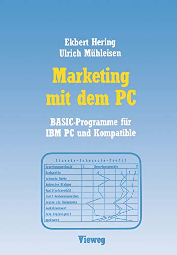 Imagen de archivo de Marketing Mit Dem PC: Mit 16 Basic-Programmen Fur IBM PC Und Kompatible a la venta por Chiron Media