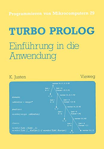 9783528045616: Turbo Prolog ― Einfhrung in die Anwendung: Einfhrung in Die Anwendung: 29 (Programmieren von Mikrocomputern, 29)