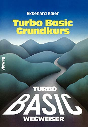 9783528045968: Turbo Basic-Wegweiser Grundkurs