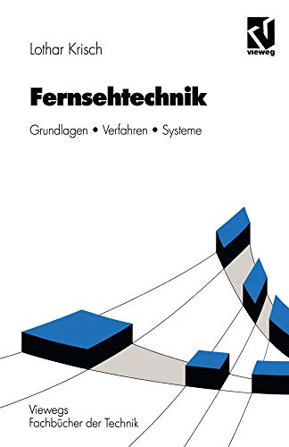 Stock image for Fernsehtechnik: Grundlagen Verfahren Systeme for sale by Revaluation Books