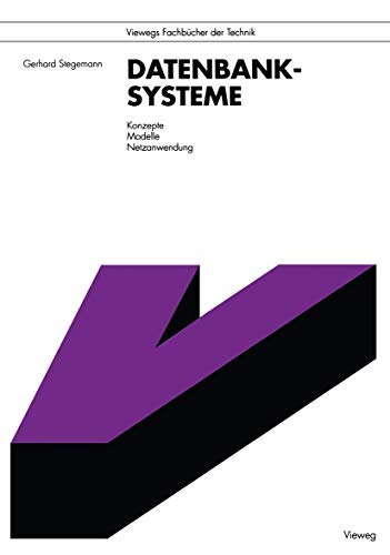 9783528049355: Datenbanksysteme: Konzepte, Modelle, Netzanwendung (Viewegs Fachbcher der Technik) (German Edition)