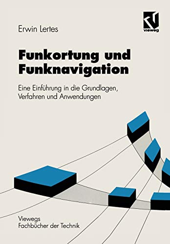 9783528049362: Funkortung und Funknavigation: Eine Einführung in die Grundlagen, Verfahren und Anwendungen (Nachrichtentechnik)