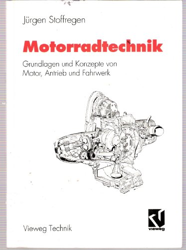 9783528049409: Motorradtechnik. Grundlagen und Konzepte von Motor, Antrieb und Fahrwerk