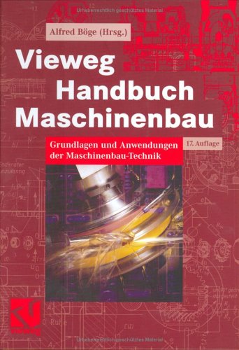 Stock image for Vieweg Handbuch Maschinenbau: Grundlagen und Anwendungen der Maschinenbau-Technik for sale by medimops
