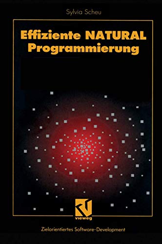 9783528052911: Effiziente NATURAL-Programmierung (XZielorientiertes Software-Development) (German Edition)