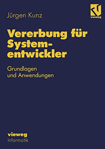 Stock image for Vererbung fr Systementwickler: Grundlagen und Anwendungen (German Edition) for sale by Lucky's Textbooks