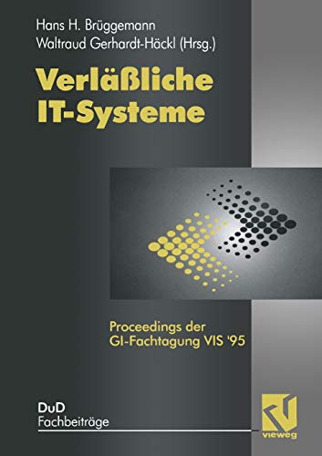 Stock image for Verlliche IT-Systeme: Proceedings der GI-Fachtagung VIS ?95 (DuD-Fachbeitrge) (German Edition) for sale by Lucky's Textbooks
