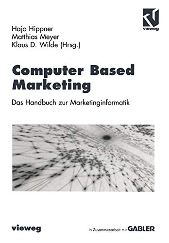 9783528055868: Computer-Based Marketing. Das Handbuch zur Marketinginformatik