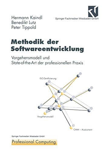 Beispielbild fr Methodik der Softwareentwicklung Vorgehensmodell und State-of-the-Art der professionellen Praxis zum Verkauf von Buchpark