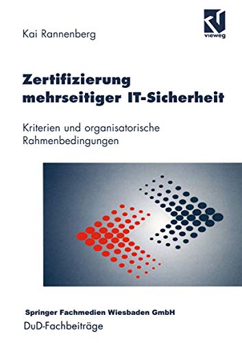 9783528056667: Zertifizierung mehrseitiger IT-Sicherheit: Kriterien und organisatorische Rahmenbedingungen (DuD-Fachbeitrge)