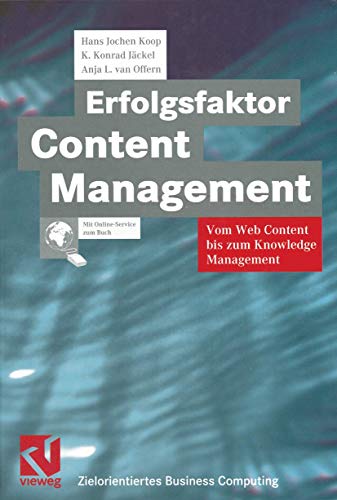 9783528057695: Erfolgsfaktor Content Management: Vom Web Content bis zum Knowledge Management