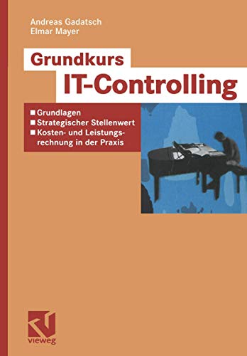 Beispielbild fr Grundkurs IT-Controlling zum Verkauf von medimops