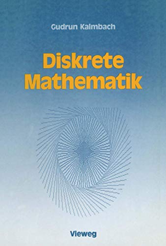 Stock image for Diskrete Mathematik : Ein Intensivkurs für Studienanfänger mit Turbo Pascal-Programmen for sale by Ria Christie Collections