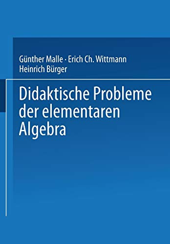 Didaktische Probleme der elementaren Algebra (German Edition) - Malle, Günther