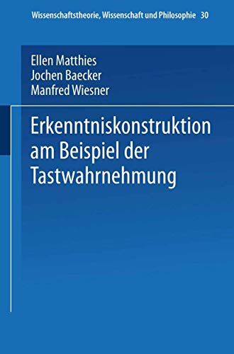 Beispielbild fr Erkenntniskonstruktion am Beispiel der Tastwahrnehmung zum Verkauf von Blackwell's