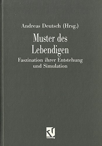 Stock image for Muster des Lebendigen. Faszination ihrer Entstehung und Simulation for sale by medimops