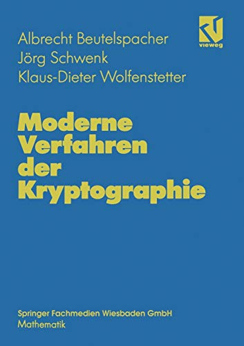 Stock image for Moderne Verfahren der Kryptographie: Von RSA zu Zero-Knowledge (German Edition) for sale by Lucky's Textbooks