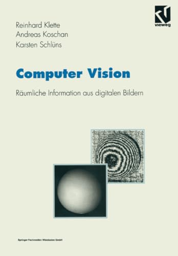 Imagen de archivo de Computer Vision. Grundlagen und Anwendungen dreidimensionaler Bildanalyse. (German Edition) a la venta por Lucky's Textbooks