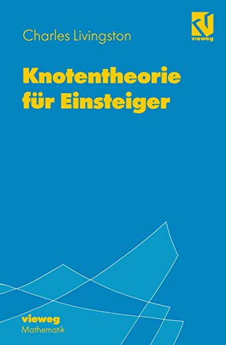 Knotentheorie für Einsteiger - Charles Livingston