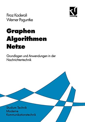 9783528066628: Graphen Algorithmen Netze: Grundlagen und Anwendungen in der Nachrichtentechnik (Moderne Kommunikationstechnik) (German Edition)