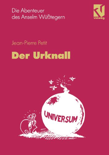 9783528066727: Die Abenteuer Des Anselm Wutegern Der Urknall (German Edition)