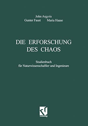 9783528066857: Die Erforschung Des Chaos: Studienbuch Fur Naturwissenschaftler Und Ingenieure