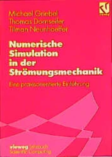 Stock image for Numerische Simulation in der Strmungsmechanik for sale by medimops