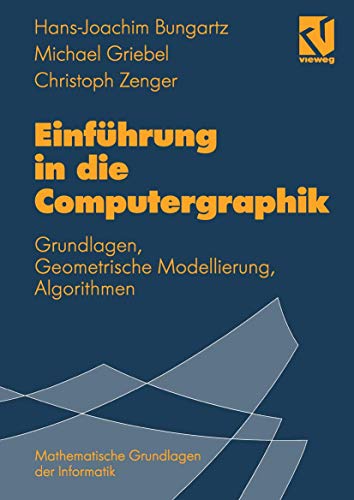 Stock image for Einfhrung in die Computergraphik : Grundlagen, Geometrische Modellierung, Algorithmen for sale by Buchpark