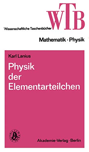 Beispielbild fr Physik der Elementarteilchen zum Verkauf von medimops