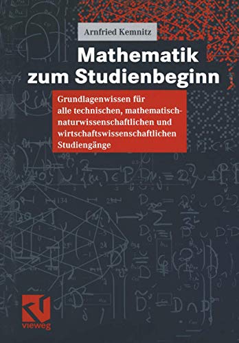 9783528069902: Mathematik fr Studienbeginn. Grundlagenwissen fr alle technischen, mathematisch-naturwissenschaftlichen und wirtschaftswissenschaftlichen Studiengnge