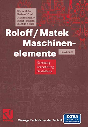 Beispielbild fr Roloff / Matek Maschinenelemente. Normung, Berechnung, Gestaltung.: 2 Bde. zum Verkauf von medimops