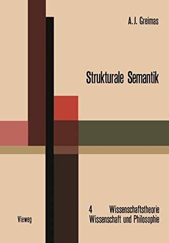 Stock image for Strukturale Semantik: Methodologische Untersuchungen (Wissenschaftstheorie, Wissenschaft und Philosophie) for sale by Chiron Media