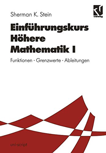 9783528074234: Einfhrungskurs Hhere Mathematik I: Funktionen  Grenzwerte  Ableitungen (uni-script) (German Edition)