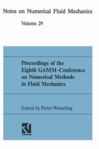 Beispielbild fr Proceedings of the Eighth GAMM-Conference on Numerical Methods in Fluid Mechanics: Conference Proceedings: 8th (Notes on numerical fluid mechanics) zum Verkauf von Antiquariat  Braun