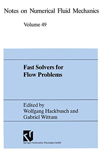 Beispielbild fr Fast Solvers for Flow Problems : Proceedings of the Tenth GAMM-Seminar Kiel, January 14-16, 1994 zum Verkauf von Chiron Media