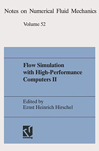 Imagen de archivo de Flow Simulation with High Performance Computers II. : DFG Priority Research Programme Results 1993-1995 / Ernst Heinrich Hirschel [Hg.]. a la venta por Antiquariat + Buchhandlung Bcher-Quell