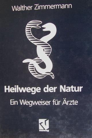 Heilwege der Natur - ein Wegweiser für Ärzte.