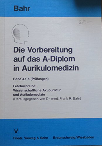 Beispielbild fr Die Vorbereitung fr das A-Diplom in Aurikulomedizin zum Verkauf von medimops