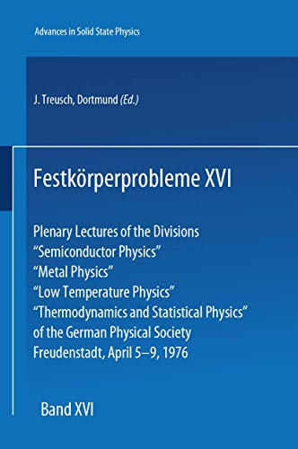 Festkorperprobleme XVI. Advances in Solid State Physics. Plenary Lectures of the Divisions 