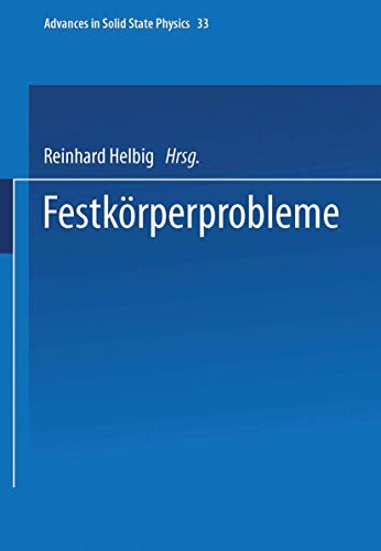 Beispielbild fr Festkrper-Probleme = Advances in Solid State Physics 33 : 33 / ed. by R. [Reinhard] Helbig. zum Verkauf von Antiquariat + Buchhandlung Bcher-Quell