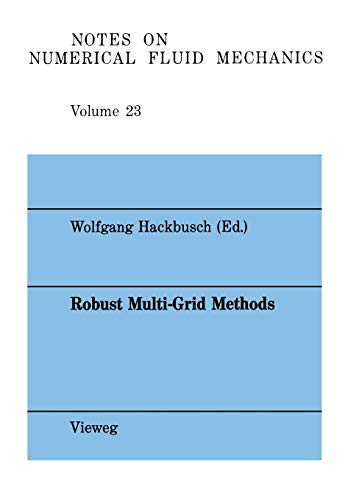 Stock image for Robust Multi-Grid Methods : Proceedings of the Fourth GAMM-Seminar, Kiel, January 22 to 24,1988 for sale by Chiron Media