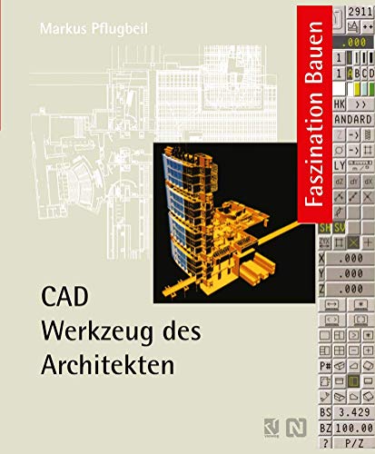 CAD, Werkzeug des Architekten.