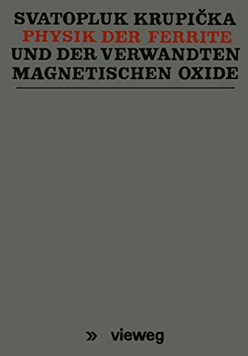 Stock image for Physik der Ferrite und der verwandten magnetischen Oxide for sale by Chiron Media