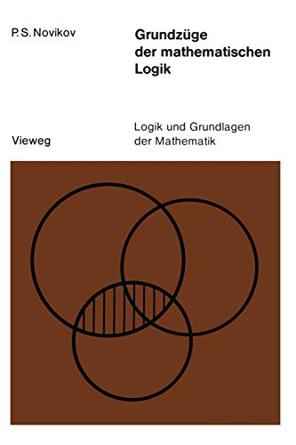 9783528083199: Grundzge der mathematischen Logik: 14 (Logik und Grundlagen der Mathematik, 14)