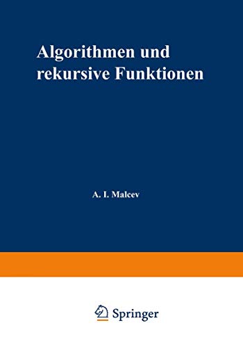 9783528083274: Algorithmen und rekursive Funktionen (Logik und Grundlagen der Mathematik) (German Edition)