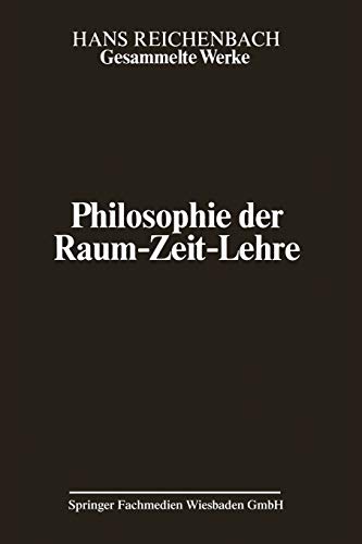 Gesammelte Werke, Band 2: Philosophie der Raum-Zeit-Lehre Hans Reichenbach - Reichenbach, Hans