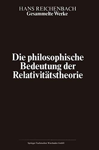 Imagen de archivo de Gesammelte Werke in 9 Bnden. BAND 3: Die philosophische Bedeutung der Relativittstheorie a la venta por HJP VERSANDBUCHHANDLUNG