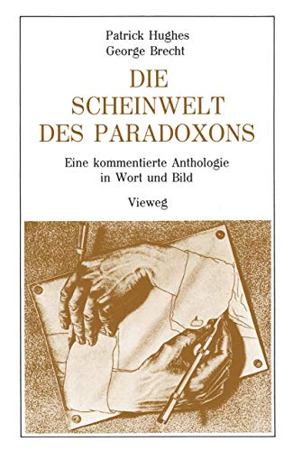 Beispielbild fr Die Scheinwelt des Paradoxons. Eine kommentierte Anthologie in Wort und Bild. Aus dem Englischen von Eberhard Bubser. zum Verkauf von Antiquariat Christoph Wilde